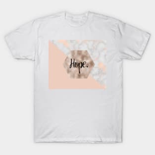 Hope on rose gold T-Shirt